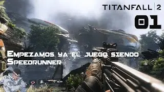 Titanfall 2 #01 | Empezamos ya el juego siendo Speedrunner