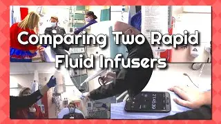 Comparing Two Rapid Fluid Volume Infusers