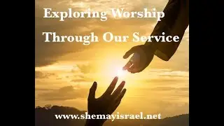 Exploring Worship through our Service