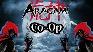 Aragami Gameplay - Co-Op Funny Moments Ep.1