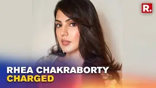 Sushant Singh Rajput Case: NCB Files Draft Chargesheet Against Rhea Chakraborty In Drug Probe