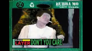 Klaus Layer - Don't You Care