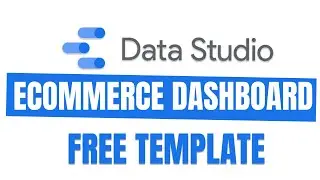 Google Data Studio Ecommerce Dashboard - [Free Template]