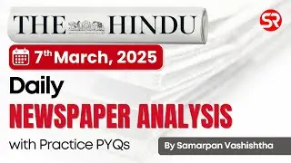 March 07, 2025: Daily Newspaper Analysis: The Hindu