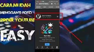 TUTORIAL MENGGANTI FOTO PROFIL CHANNEL YOUTUBE