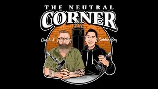 The Neutral Corner Ep 2