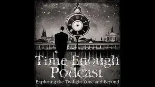 Time Enough Podcast 141 | Spur of the Moment (w/ Jessica Lynn Verdi)