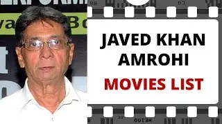 JAVED KHAN AMROHI Movies List | जावेद खान अमरोही मूवीज लिस्ट
