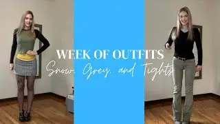 Week of Outfits: Snow, Grey, Tights
