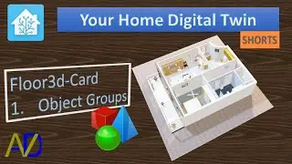 Shorts 1 - Object Groups - Floor3d Custom Card for Home Assistant (YHDT)