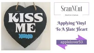 How To Cut and Apply Vinyl To A Slate Heart with A ScanNCut Machine (Any Model)
