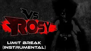 Vs Rosy OST - Limit Break (Instrumental)