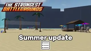New strongest battlegrounds summer update! (Update log, except 42 emotes)