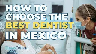 The Ultimate Guide to Finding the Best Dentist in Mexico