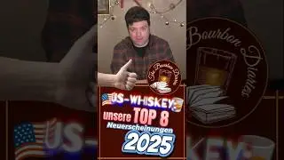 Top 8 US-Whiskeys 2025 | The Bourbon Diaries Jahresr&uuml;ckblick #whisky #bourbon #shortsfeed