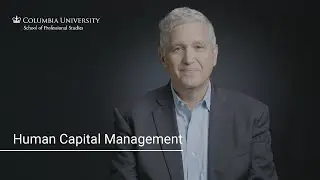 The Columbia University M.S. in Human Capital Management