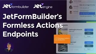 JetFormBuilder&rsquo;s Formless Actions Endpoints to create workflows without displaying forms