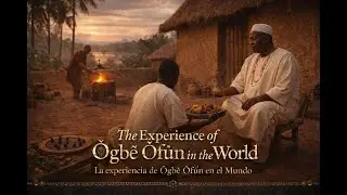 Ifa Odu: Ogbe Ofun - La experiencia de Ògbè Òfún en el mundo