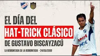 EL HAT-TRICK CL&Aacute;SICO DE GUSTAVO 'EL GRILLO' BISCAYZAC&Uacute;: LA REMONTADA DE LA REMONTADA