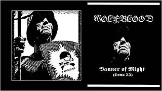 Wolfblood - Banner of Might (Demo II) (Demo 2013)