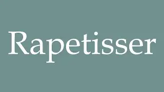 How to Pronounce ''Rapetisser'' (Shrink) Correctly in French