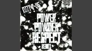 Power,Powder,Respect (MPR)