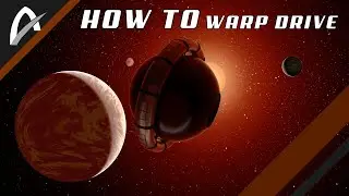 Building a Warp Drive (updated version in description)