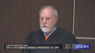 Uvalde Trial Day 5: Disturbing evidence presented to jury