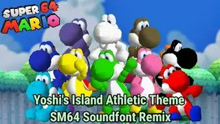 Athletic Theme Yoshi's Island SM64 Soundfont Remix [Enhanced Yoshi Colors SM64 Pack Download]