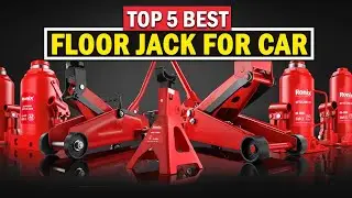 Top 5 Best Floor Jacks for Car 2025