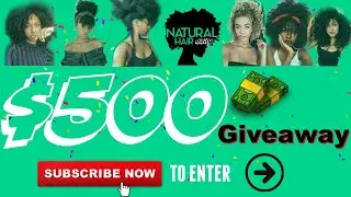 Natural Hair Daily $500 Hair Products Giveaway