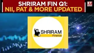 Shriram Finance Q1: Mixed Earnings For Insurance Co; Uptick Of 10% In NII | Business News | ET Now