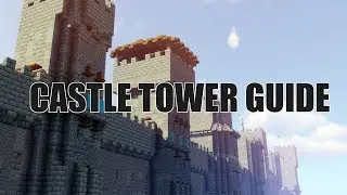 Castle Towers Guide - 8 Designs - Minecraft