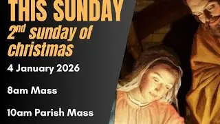 4th January 2026 - Second Sunday of Christmas