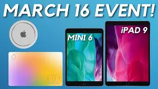 Apple March Event Leaks - iPad Mini 6, iPad 9, AirTags + Wider Apple Card Support! iPad Pro Delayed?