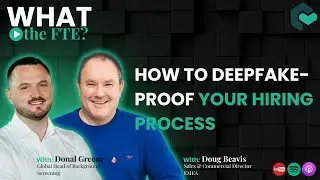 How to Deepfake Proof Your Hiring Process