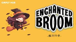 Enchanted Broom (Coming Soon) - New Demo Gameplay