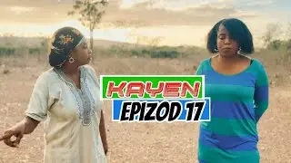 KAYEN EPIZOD # 17 TI SAMSON-ROODJINA-NAIKA-NAZWEL-LALA-KAZEK DEFO-PAGA-JOLIE-MAGRE
