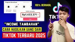 CARA DAPAT UANG DARI TIKTOK | MONETISASI TIKTOK TERBARU 2025 | CARA HASILKAN UANG DARI TIKTOK 2025