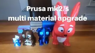 The Original Prusa i3 mk2/s Multi Material Upgrade First Impressions