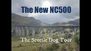 The New NC500 is The Scottie Dog Tour 2025