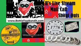 H's Live☆ Mail Call ☆ Bottle Top Bandit ☆ & ☆ Ag Stacker 1776 ☆ shout Outs ☆