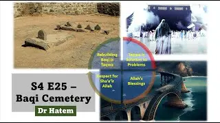 S4 E25: Showing Respect to Signs of Allah Can Bring Blessings | Dr Hatem | Baqi Cemetery (Ep 11)