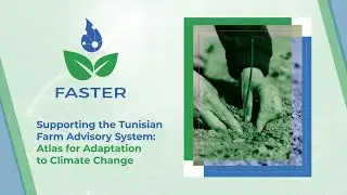 Supporting the Tunisian Farm Advisory System: Atlas for Adaptation to Climate Change