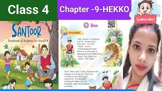 📘 Class 4 English Santoor Chapter 9 &ndash; HEKKO | Explanation + Exercise + Q&A #class4english #ncert2025