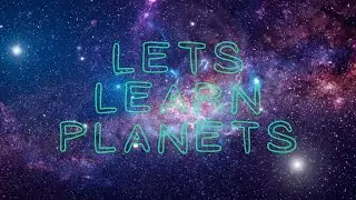 Lets Learn Planets #planets #kidslearning #kidslearningvideos #planetnames #solarsystem