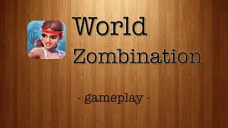 World Zombination [by Proletariat Inc.] - iPhone Gameplay Trailer