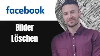 Facebook Bilder l&ouml;schen einfaches Tutorial