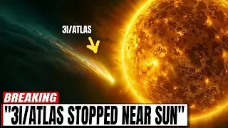 BREAKING NEWS: Nasa CONFIRMS 3I/ATLAS Has STOPPED Near Sun &mdash; This Is TERRIBLE