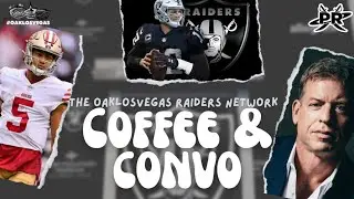 #Raiders | Troy Aikman Believes Brady Will&hellip; | Lance Trade Happening? | Coffee & Convo | 🏴&zwj;☠️